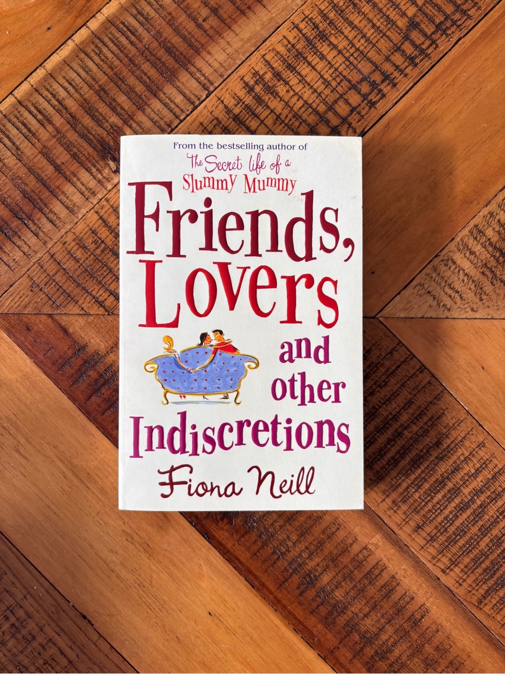 Friends, Lovers and Other Indiscretions